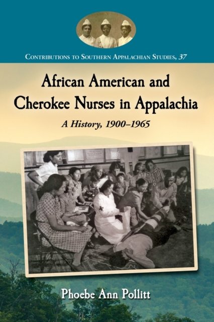 African American and Cherokee Nurses in Appalachia