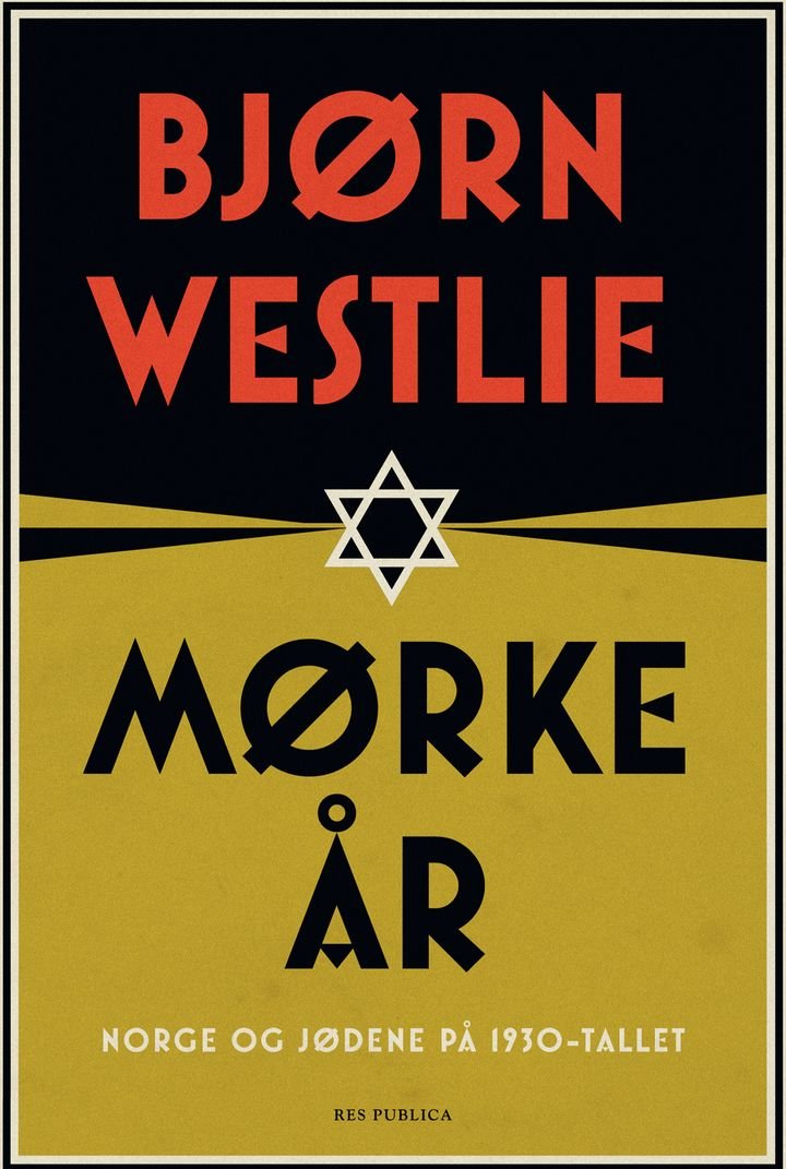 Mørke år - Norge og jødene på 1930-tallet