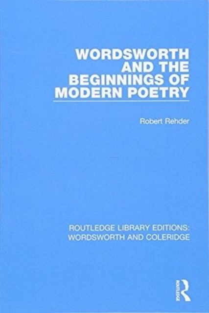 Wordsworth and Beginnings of Modern Poetry