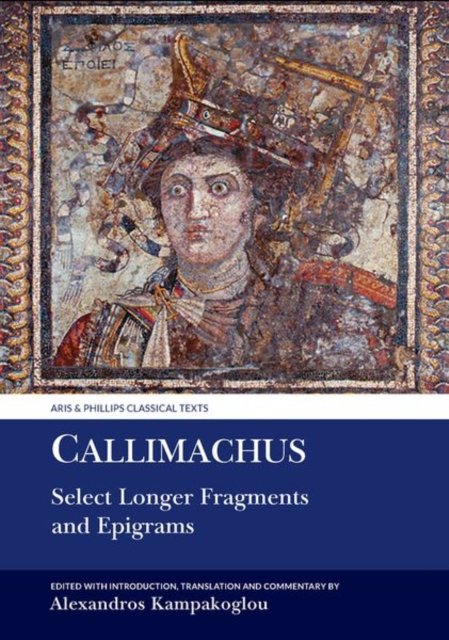 Callimachus – Select Longer Fragments