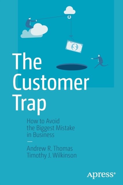 The Customer Trap