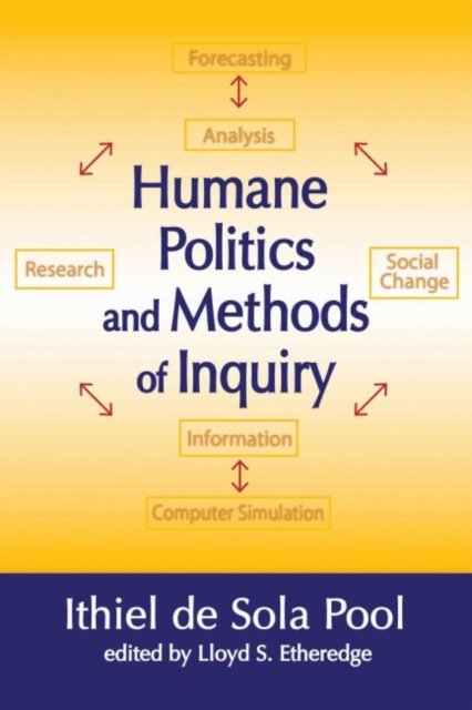 Humane Politics and Methods of Inquiry