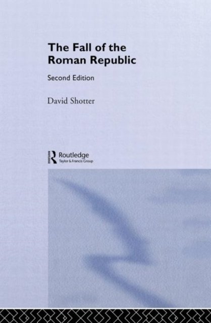 The Fall of the Roman Republic