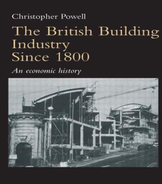 The British Building Industry since 1800