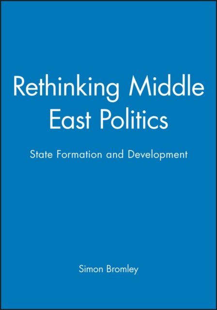 Rethinking Middle East Politics