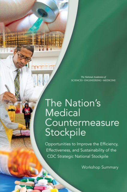 The Nation''s Medical Countermeasure Stockpile