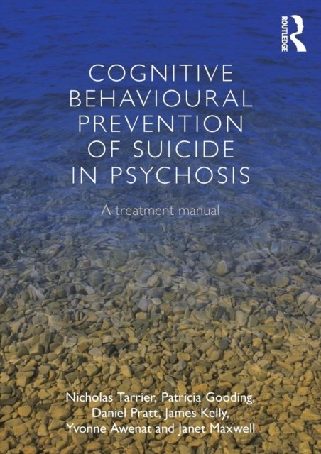 Cognitive Behavioural Prevention of Suicide in Psychosis