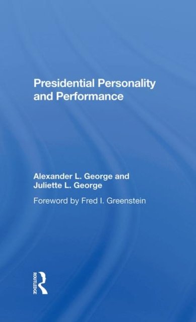 Presidential Personality And Performance