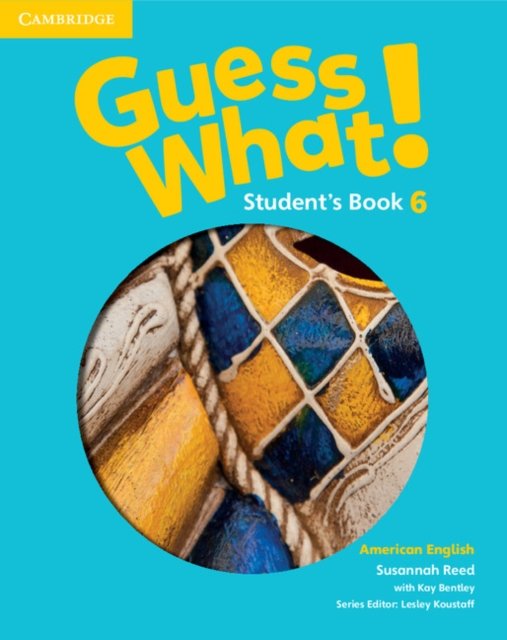 Guess What! American English Level 6