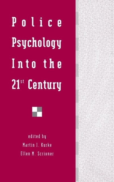 Police Psychology Into the 21st Century