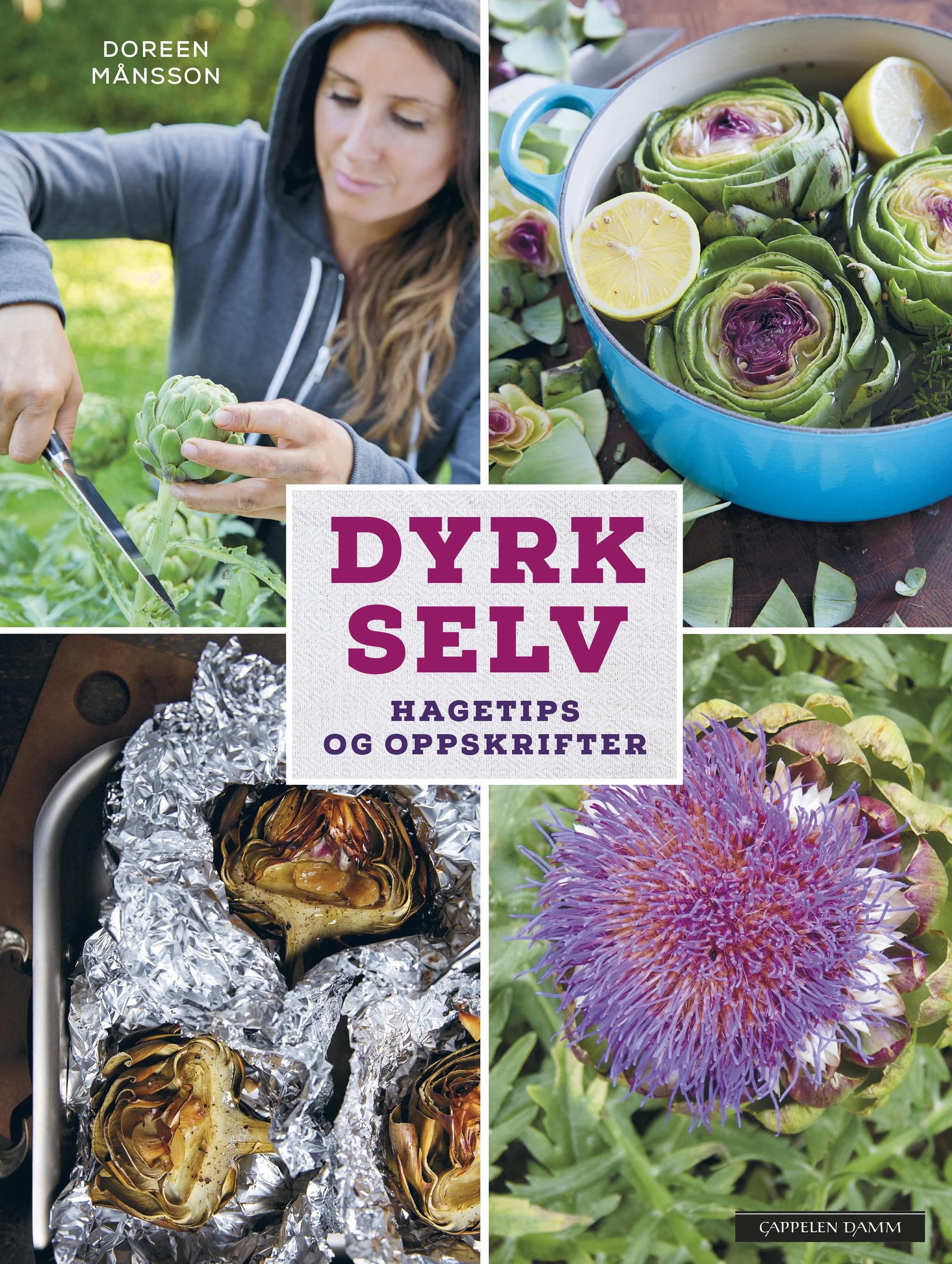 Dyrk selv - hagetips og oppskrifter