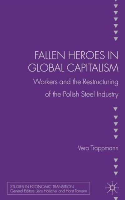 Fallen heroes in global capitalism