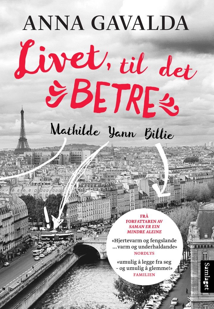 Livet, til det betre - Mathilde, Yann, Billie