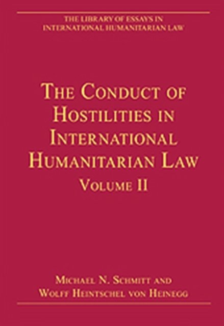 The Conduct of Hostilities in International Humanitarian Law