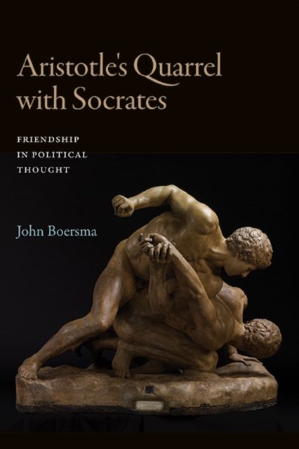 Aristotle''s Quarrel With Socrates