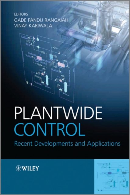 Plantwide Control – Recent Developments and Applications