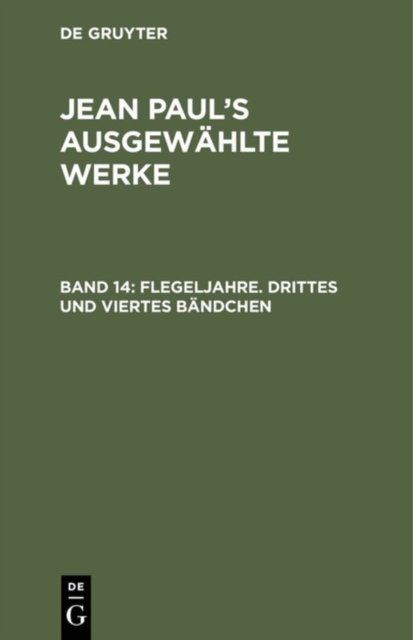 Flegeljahre. Drittes und viertes Bandchen