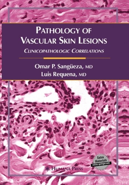 Pathology of Vascular Skin Lesions
