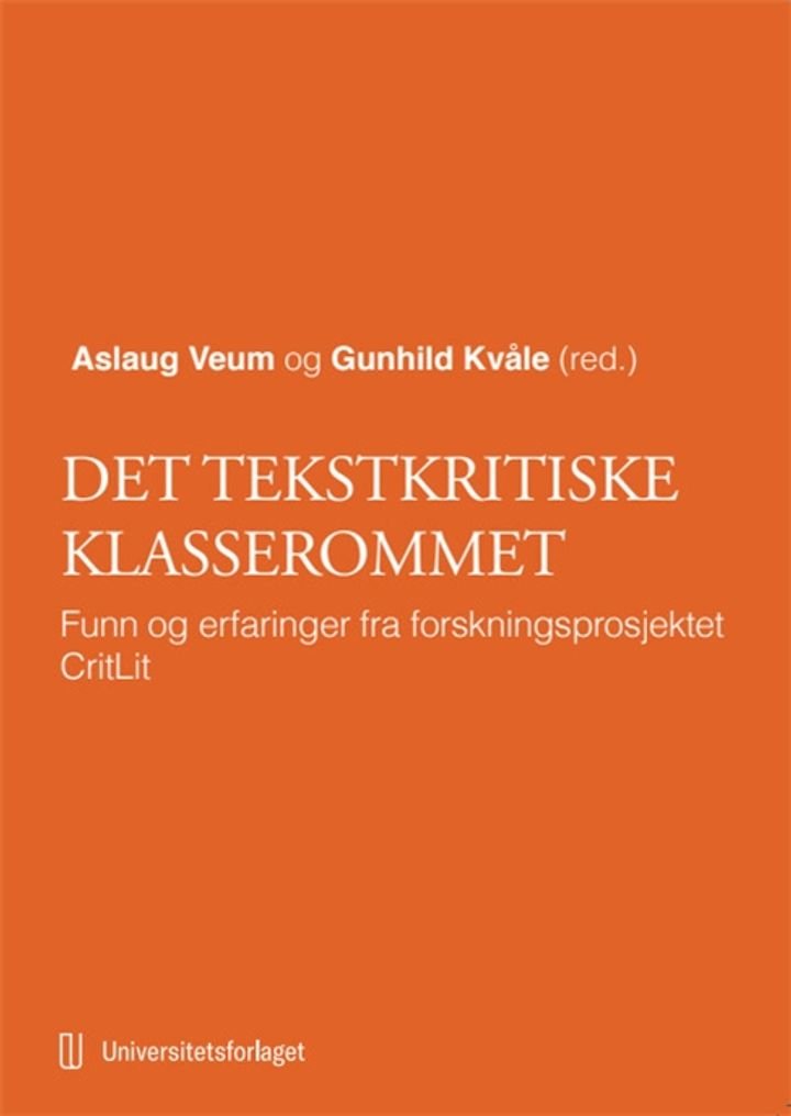 Det tekstkritiske klasserommet - funn og erfaringer fra forskningsprosjektet CritLit