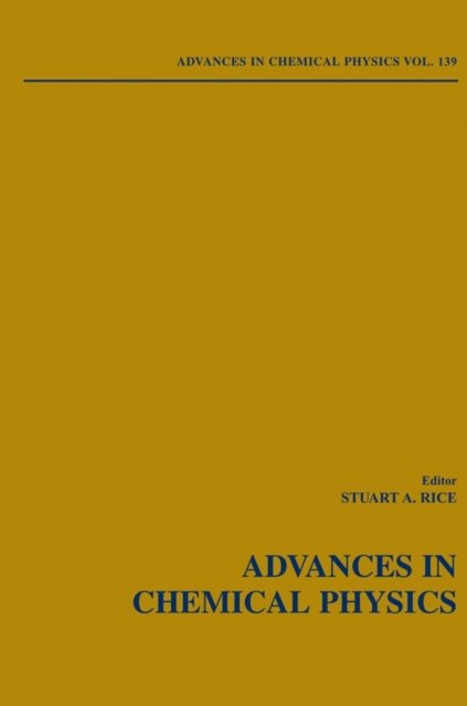 Advances in Chemical Physics, Volume 139