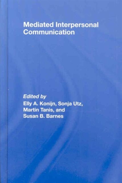 Mediated Interpersonal Communication