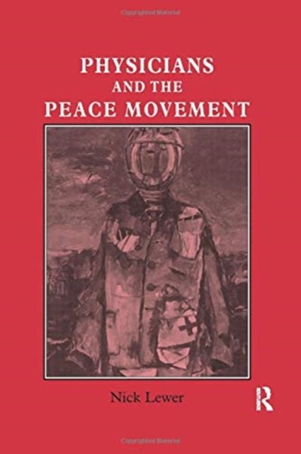Physicians and the Peace Movement