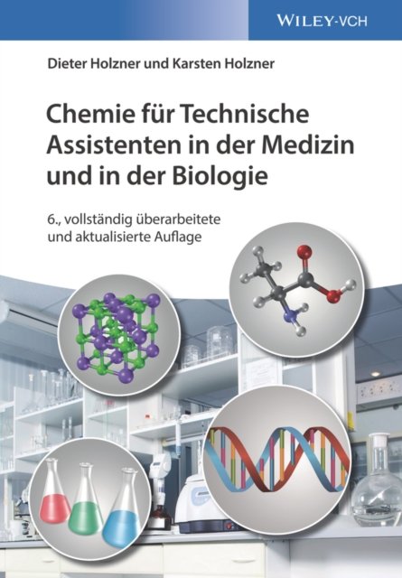Chemie für Technische Assistenten in der Medizin und in der Biologie A6