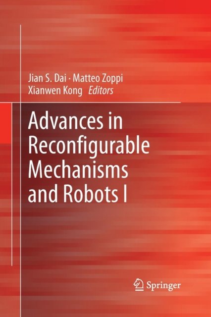Advances in Reconfigurable Mechanisms and Robots I