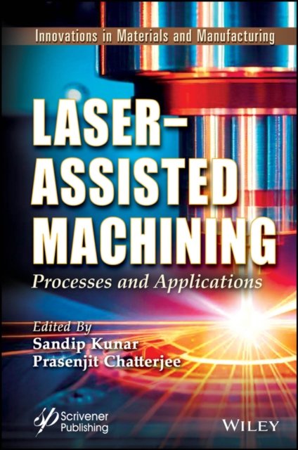 Laser–Assisted Machining – Processes and Applications