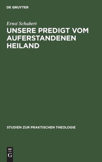 Unsere Predigt Vom Auferstandenen Heiland
