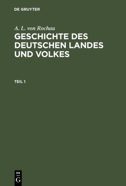 Geschichte des deutschen Landes und Volkes. Teil 1