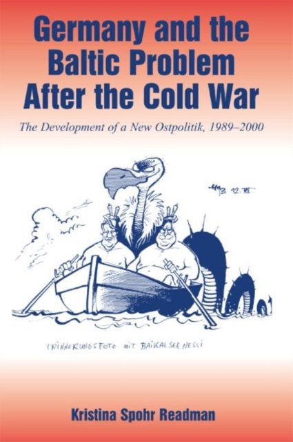 Germany and The Baltic Problem After the Cold War