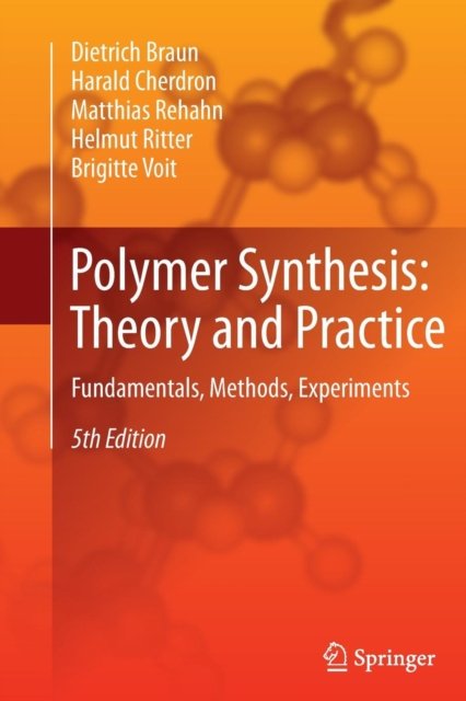 Polymer Synthesis: Theory and Practice