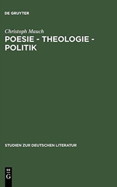 Poesie - Theologie - Politik