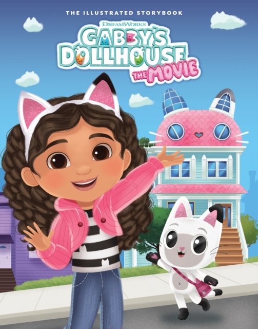 DreamWorks Gabby''s Dollhouse: The Movie Illustrated Storybook