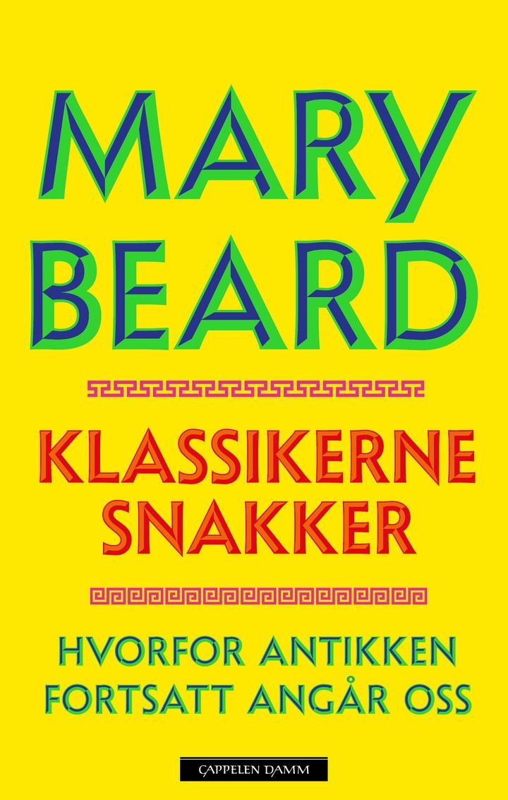 Klassikerne snakker - hvorfor antikken fortsatt angår oss