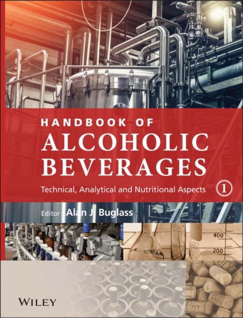 Handbook of Alcoholic Beverages – Technical, Analytical and Nutritional Aspects 2V Set