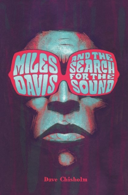 Miles Davis and the Search for the Sound