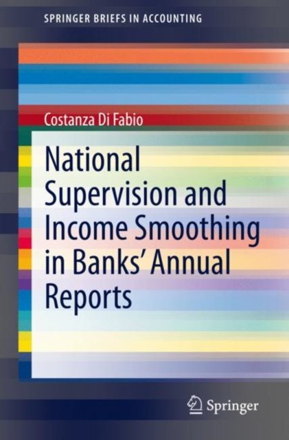 National Supervision and Income Smoothing in Banks'' Annual Reports