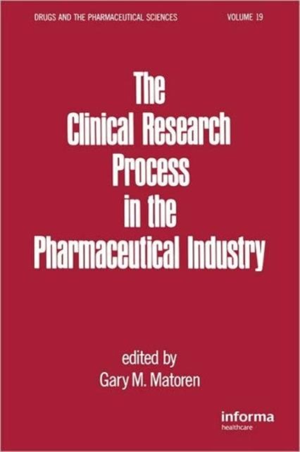 Clinical Research Process in the Pharmaceutical Industry