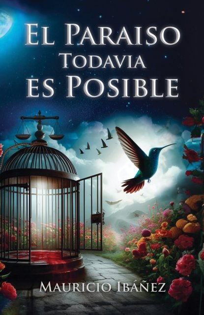 El Paraiso Todavia es Posible