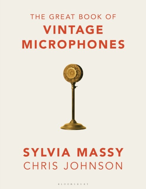 The Great Book of Vintage Microphones
