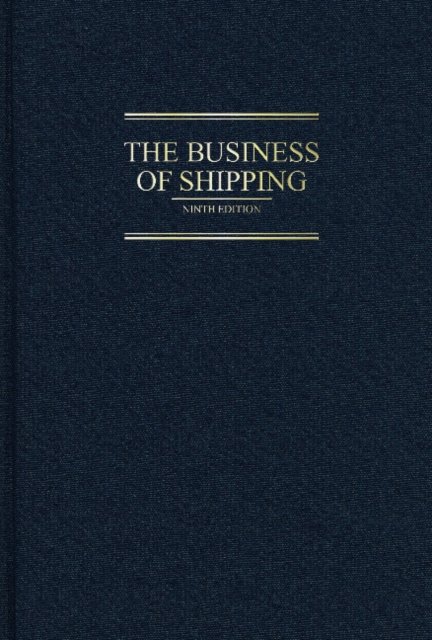 Business of Shipping, 9th Edition
