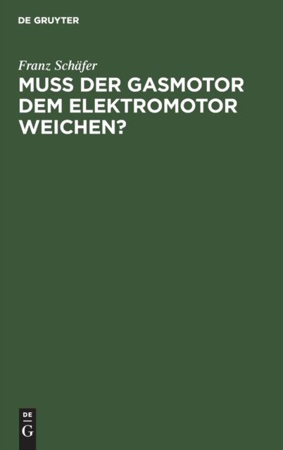 Muß Der Gasmotor Dem Elektromotor Weichen?