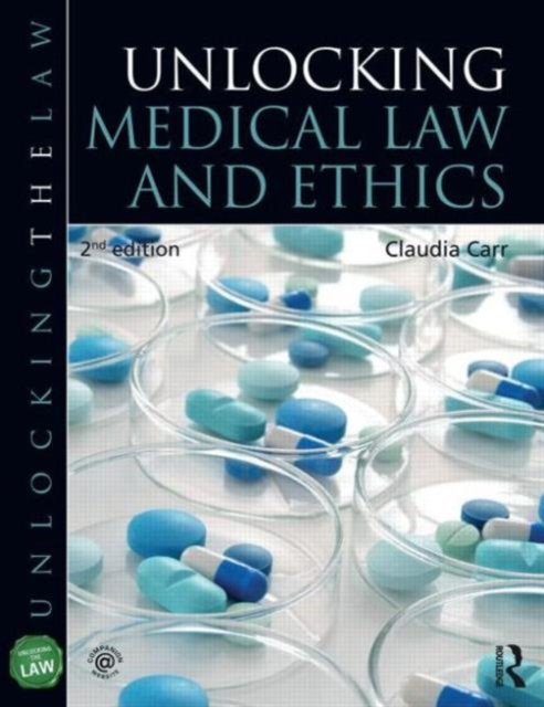 Unlocking Medical Law and Ethics