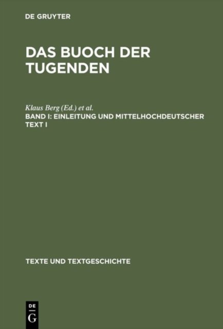 Das buoch der tugenden, Band I, Einleitung und mittelhochdeutscher Text I
