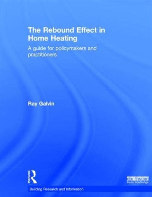 The Rebound Effect in Home Heating