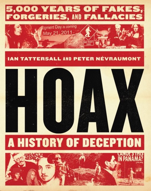 Hoax: A History of Deception