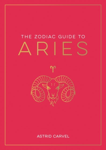 The Zodiac Guide to Aries