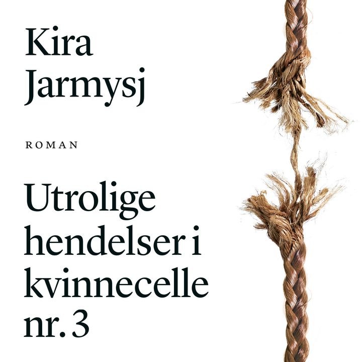Utrolige hendelser i kvinnecelle nr. 3